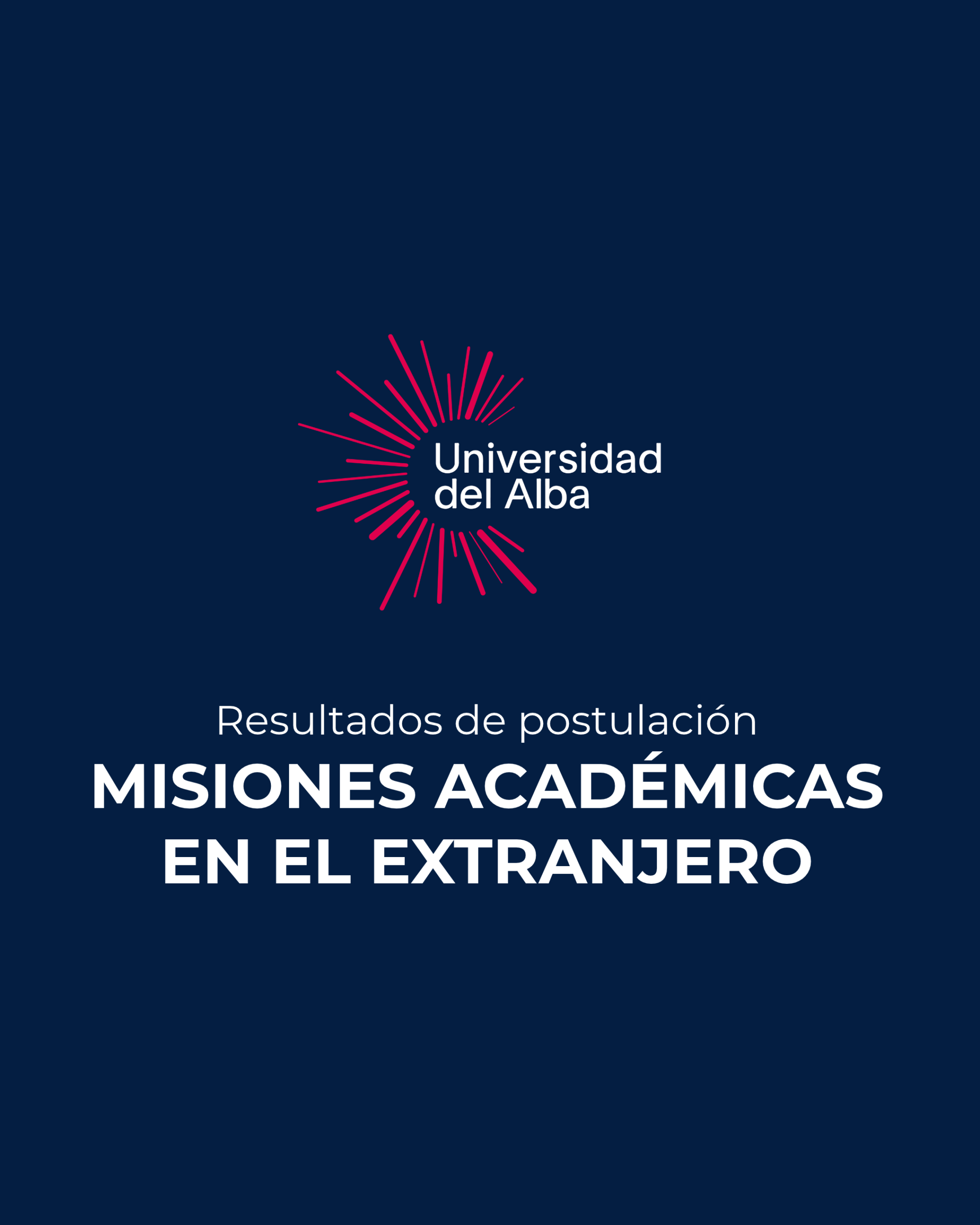 Resultados: Postulación a Misiones Académicas en el extranjero